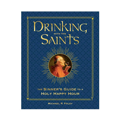 Drinking with the Saints Book
