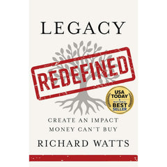 Legacy Redefined - Richard Watts